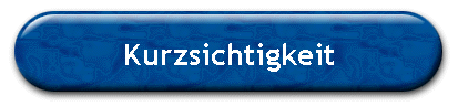 Kurzsichtigkeit