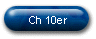 Ch 10er