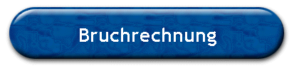 Bruchrechnung