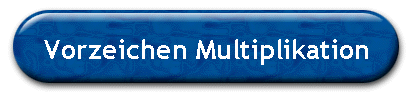 Vorzeichen Multiplikation