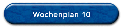 Wochenplan 10