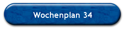 Wochenplan 34