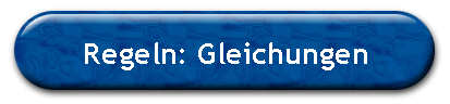 Regeln: Gleichungen