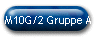 M10G/2 Gruppe A